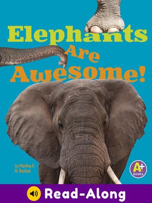 cover image of Elephants Are Awesome!